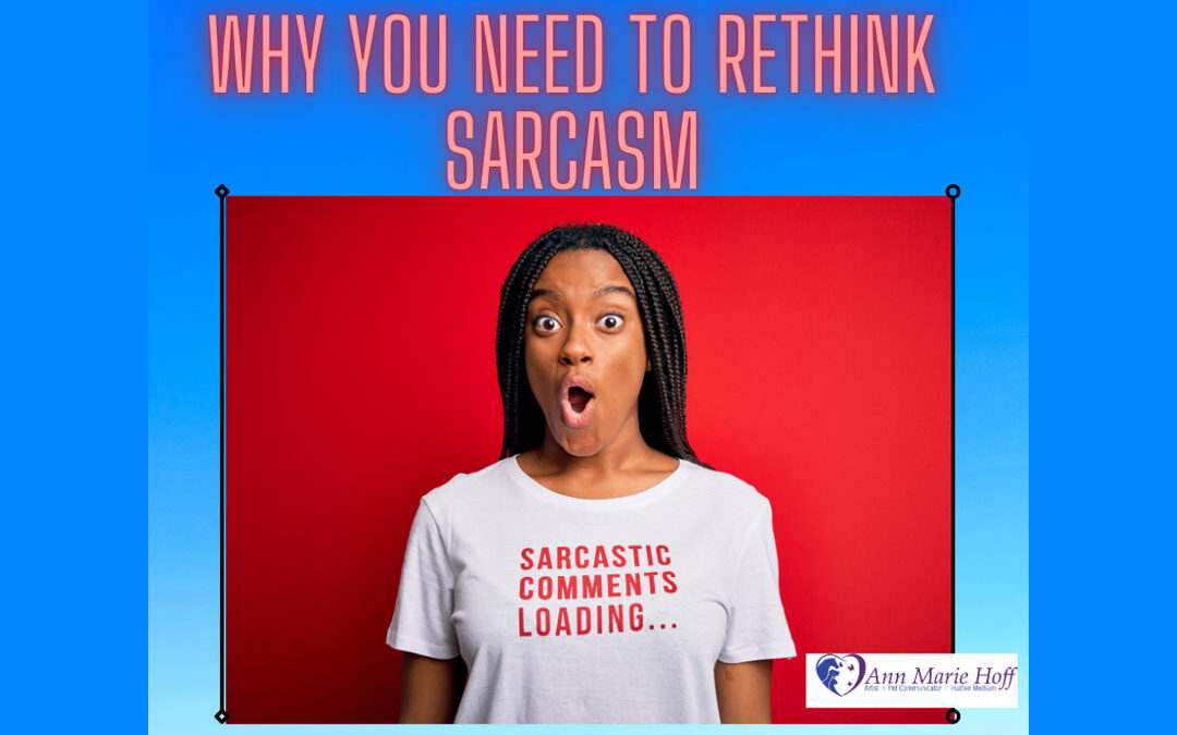 Why you need to rethink Sarcasm