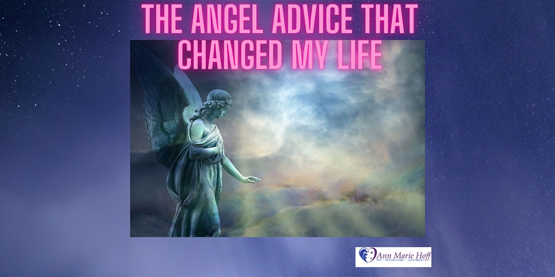 The Angel Advice that Changed my Life